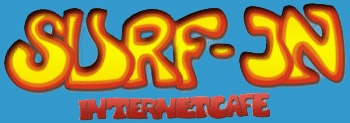Surf-In Internet-Caf, klick das Logo und komm rein ! ! !